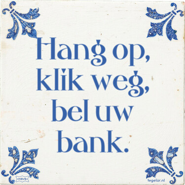 hang-op-klik-weg-bel-uw-bank