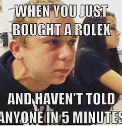 when-you-just-bought-a-rolex-and-havent-told-anyone-51003358 (3)