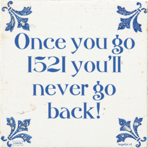 once-you-go-1521-youll-never-go-back