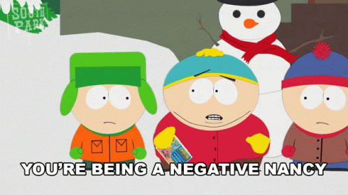 youre-being-a-negative-nancy-stop-it